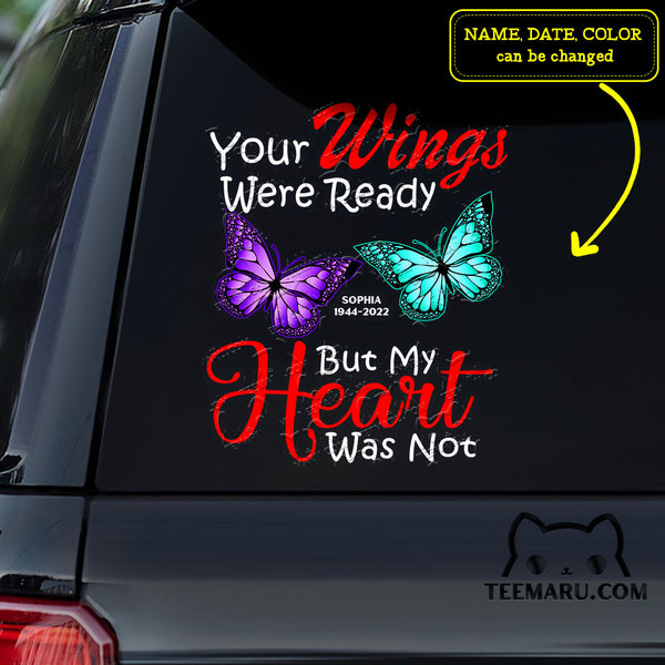 Personalized Purple Turquoise Butterfly Memorial Car Decal - Your Wings Were Ready