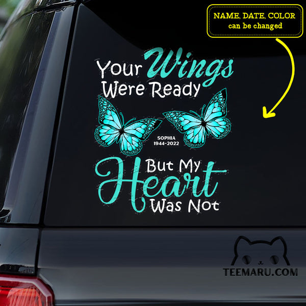 Personalized Turquoise Butterfly Memorial Car Decal - Your Wings Were Ready