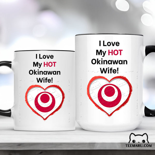 OKMG0012 - Okinawan Wife Okinawa Love Accent Mug - I Love My Hot Okinawan Wife