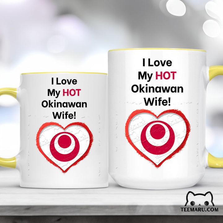 OKMG0012 - Okinawan Wife Okinawa Love Accent Mug - I Love My Hot Okinawan Wife