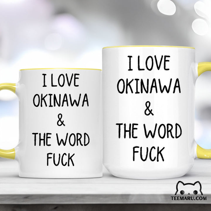 OKMG0013 - Okinawa Love Accent Mug - I Love Okinawa & The Word Fuck