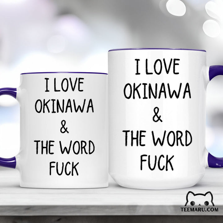 OKMG0013 - Okinawa Love Accent Mug - I Love Okinawa & The Word Fuck