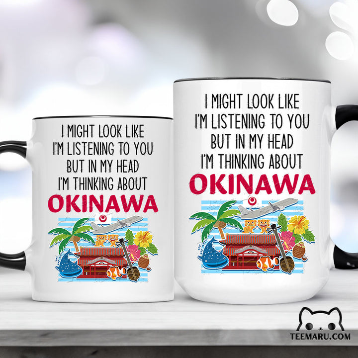 OKMG0014 - Okinawa Love Accent Mug - I Might Look Like I'm Listening To You