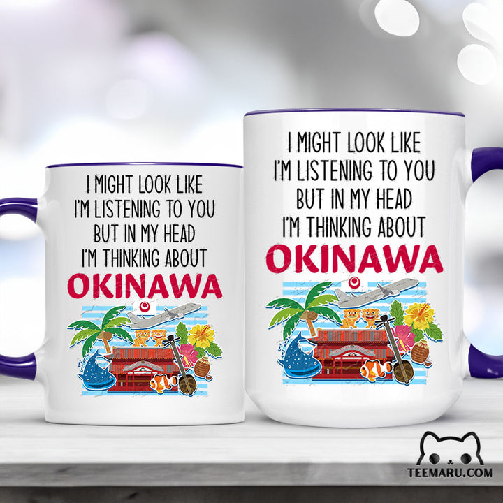 OKMG0014 - Okinawa Love Accent Mug - I Might Look Like I'm Listening To You