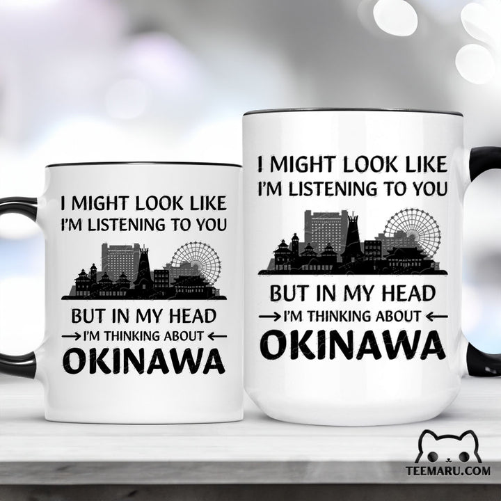 OKMG0016 - Okinawa Love Accent Mug - I Might Look Like I'm Listening To You