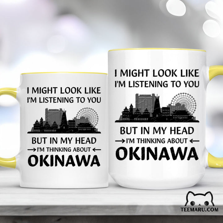 OKMG0016 - Okinawa Love Accent Mug - I Might Look Like I'm Listening To You