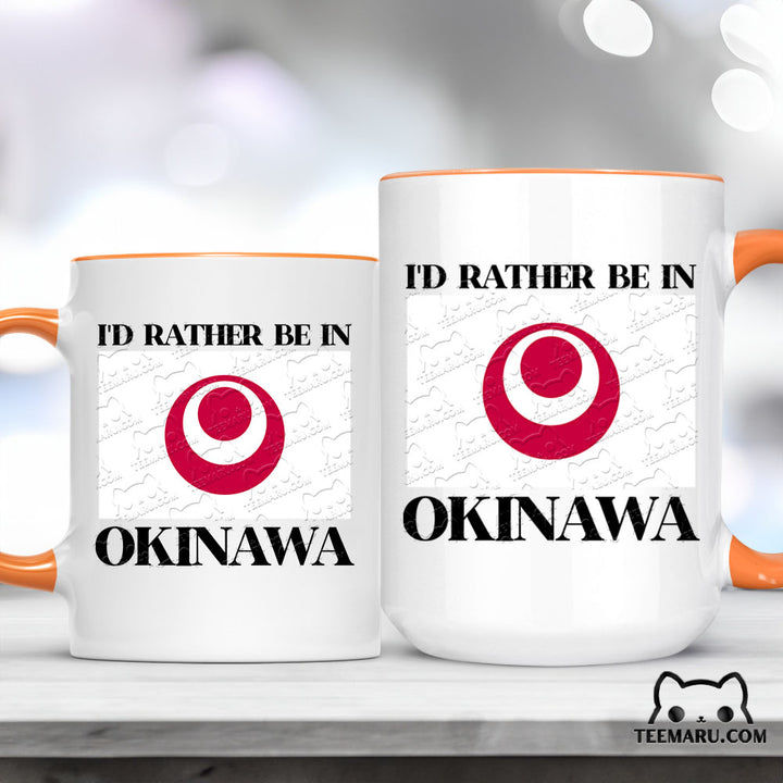 OKMG0022 - Okinawa Love Accent Mug - I'd Rather Be In Okinawa