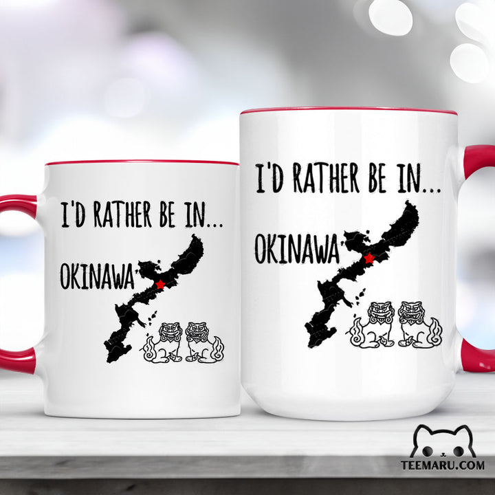 OKMG0023 - Okinawa Love Accent Mug - I'd Rather Be In Okinawa