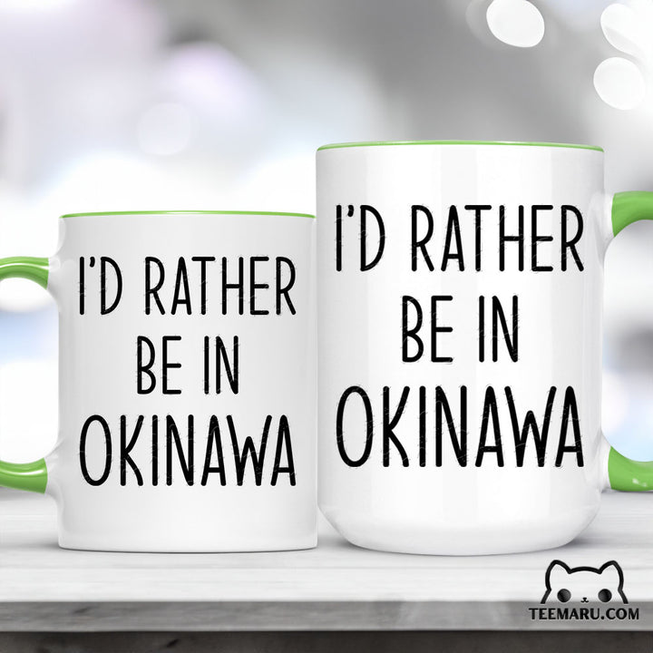 OKMG0026 - Okinawa Love Accent Mug - I'd Rather Be In Okinawa