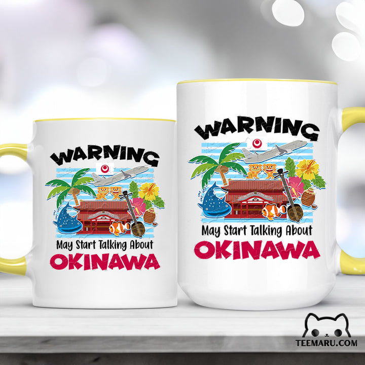 OKMG0046 - Okinawa Love Accent Mug - Warning May Start Talking About Okinawa