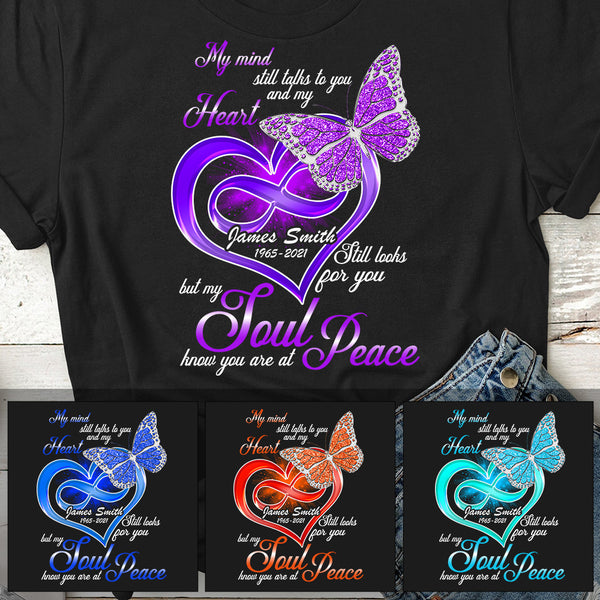 Personalized Butterfly My Mind Still Talks To You METS0004 - Butterfly Memorial T-Shirt