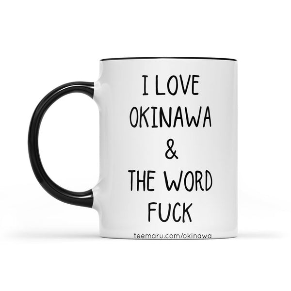 I Love Okinawa & the Word Fuck RPMU0030 - Okinawa Mug