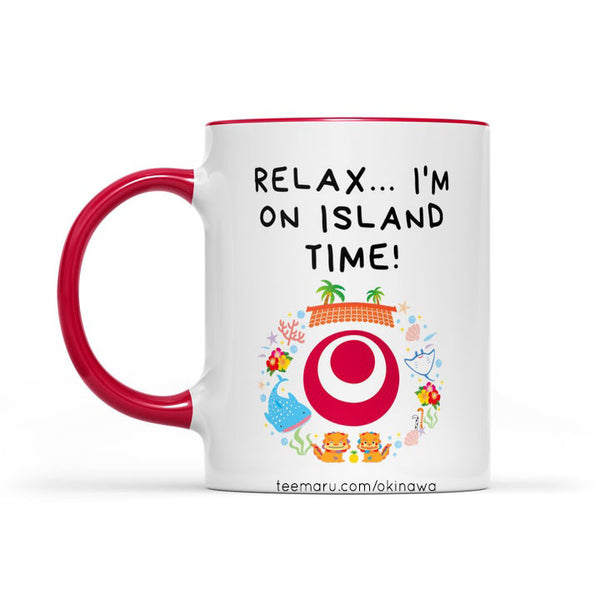 Relax I'm On Island Time Okinawa RPMU0051 - Okinawa Mug