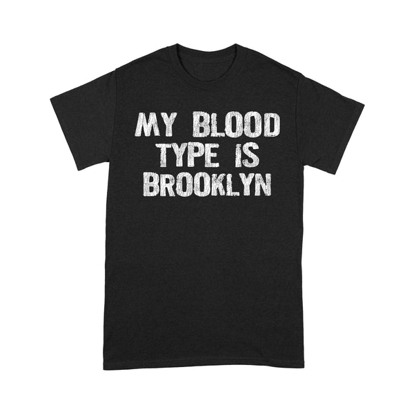 TeeMaru Brooklyn T-Shirt BKTS033 - My Blood Type Is Brooklyn