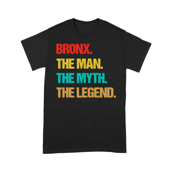 Bronx The Man The Myth The Legend - TeeMaru Bronx T-Shirt BXTS173