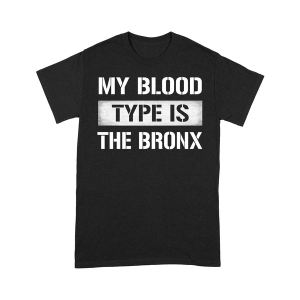 TeeMaru Bronx T-Shirt BXTS018 - My Blood Type Is The Bronx