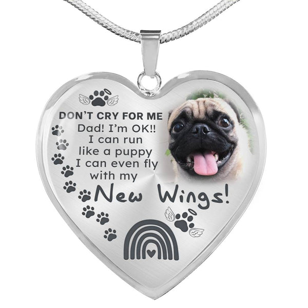 Pet Paw Don't Cry For Me Dad Personalized Memorial Heart Pendant Necklace HNLVBC0022