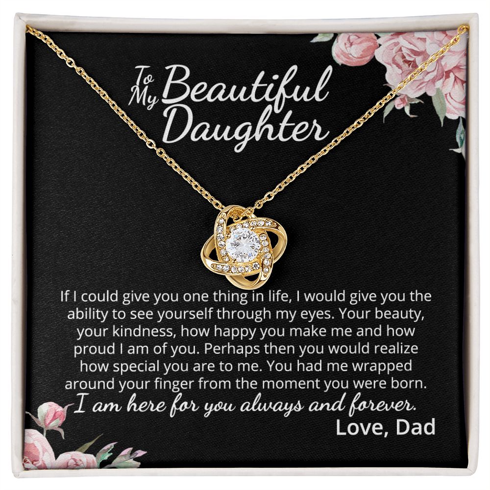 MC015 To My Beautiful Daughter How Special You Are To Me Love Knot Necklace Gift  From Dad