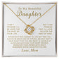 MC003 To My Beautiful Daughter Always Be Brave and Be Strong Love Knot Necklace Gift From Mom