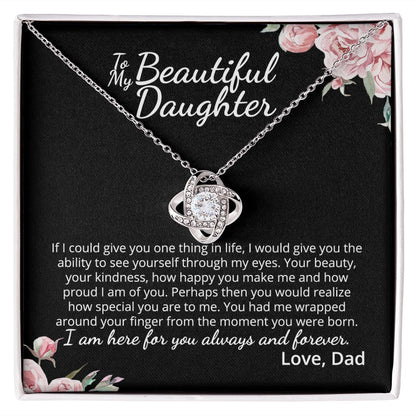 MC015 To My Beautiful Daughter How Special You Are To Me Love Knot Necklace Gift  From Dad