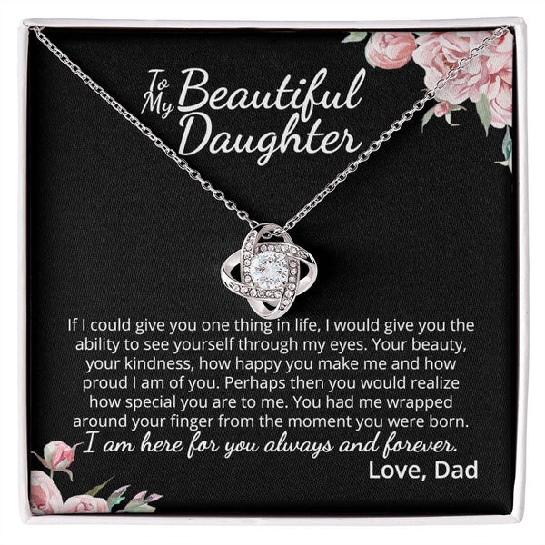 MC015 To My Beautiful Daughter How Special You Are To Me Love Knot Necklace Gift  From Dad