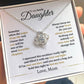 MC013 Daughter Hold This Tight To Feel My Love Love Knot Necklace Gift From Mom
