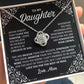 MC029 To My Daughter Never Forget That I Love You Love Knot Necklace Gift From Mom