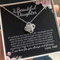 MC015 To My Beautiful Daughter How Special You Are To Me Love Knot Necklace Gift  From Dad