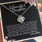 MC016 To My Beautiful Daughter How Special You Are To Me Love Knot Necklace Gift From Mom