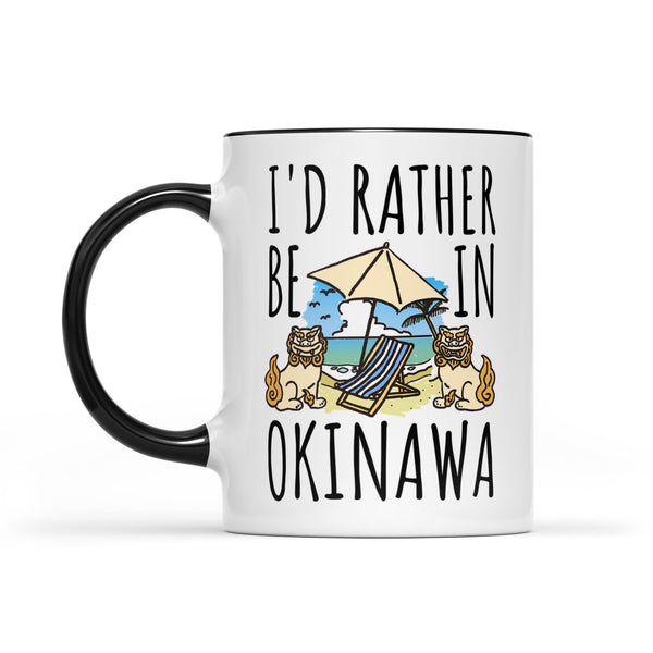 TeeMaru Okinawa Mug OKMU006 - I'd Rather Be In Okinawa