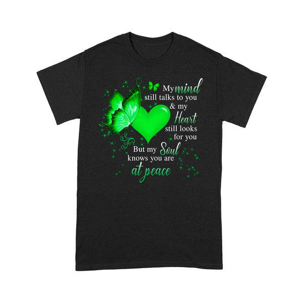 Green Butterfly My Mind Still Talks To You METS0017 - Butterfly Memorial T-Shirt