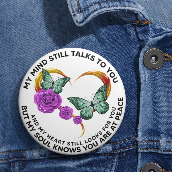 Turquoise Butterfly Heart Rose My Mind Still Talks To You BNOV0415 Custom Pin Buttons