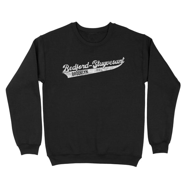 Bedford-Stuyvesant Bed-Stuy Brooklyn New York City- TeeMaru Brooklyn Sweatshirt BKTS208