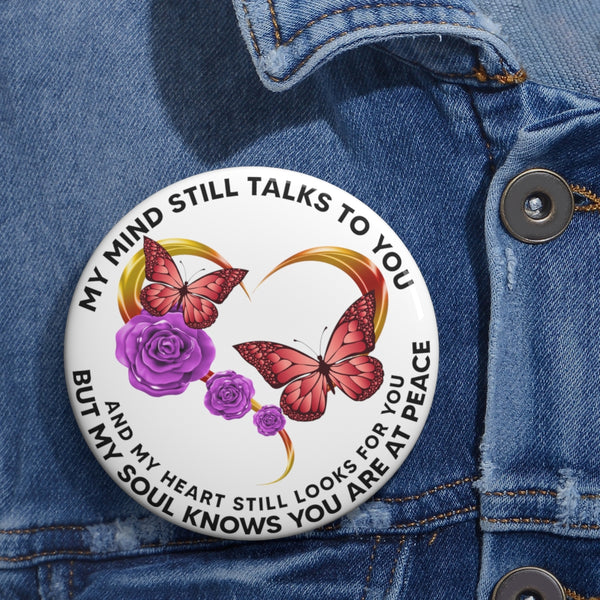 Red Butterfly Heart Rose My Mind Still Talks To You BNOV0413 Custom Pin Buttons