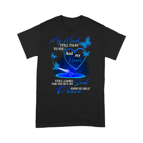 My Mind Still Talks To You Blue Butterfly METS0016 - Butterfly Memorial T-Shirt