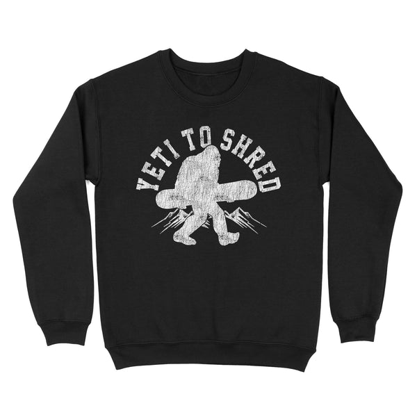 TeeMaru Bigfoot Sweatshirt MC057- SnowboardYeti To Shred Snowboarding Bigfoot