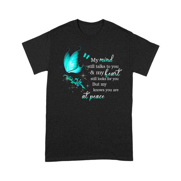 Turquoise Butterfly My Mind Still Talks To You METS0021 - Butterfly Memorial T-Shirt