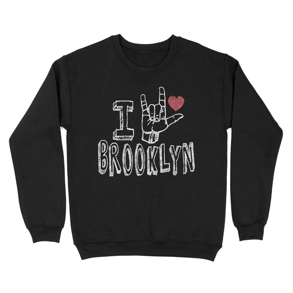 I Love Brooklyn- TeeMaru Brooklyn Sweatshirt BKTS214