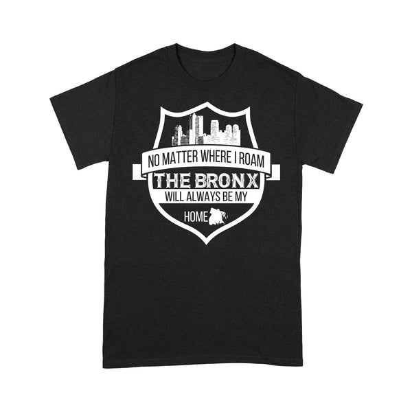 TeeMaru Bronx T-Shirt BXTS041 - The Bronx Will Always Be My Home